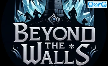 BEYOND THE WALLS