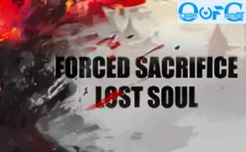 FORCED SACRIFICE LOST SOUL