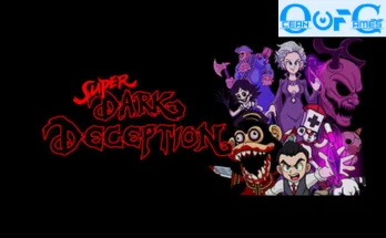 SUPER DARK DECEPTION