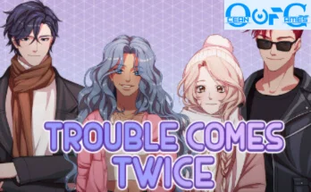 Trouble Comes Twice