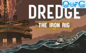 DREDGE The Iron Rig