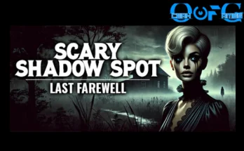 Scary Shadow Spot Last Farewell