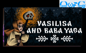 Vasilisa and Baba Yaga