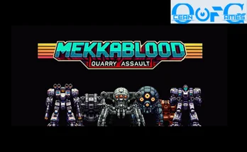 Mekkablood: Quarry Assault